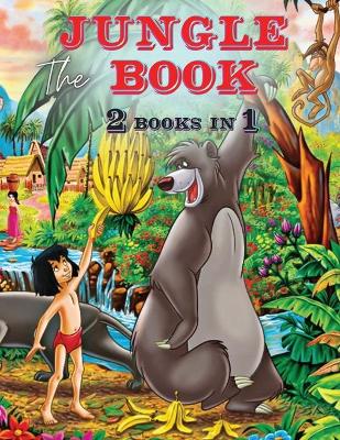 Book cover for The Jungle Book - 2 Books in 1 - Coloring Book