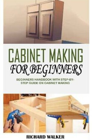 Cover of Cabinet Making for Beginners