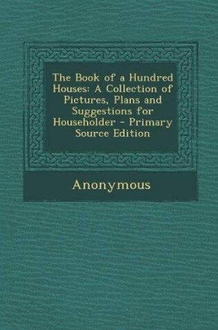 Cover of The Book of a Hundred Houses