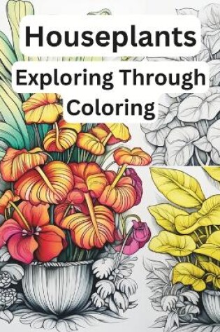 Cover of Houseplants - Exploring Through Coloring