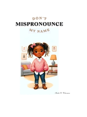 Book cover for Don't Mispronounce my Name