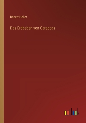 Book cover for Das Erdbeben von Caraccas