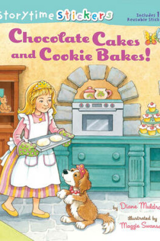 Cover of Storytime Stickers: Chocolate Cakes and Cookie Bakes!