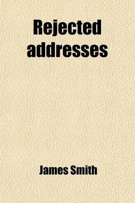Book cover for Rejected Addresses; And Other Poems