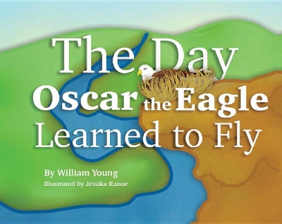 Book cover for The Day Oscar the Eagle Learned to Fly