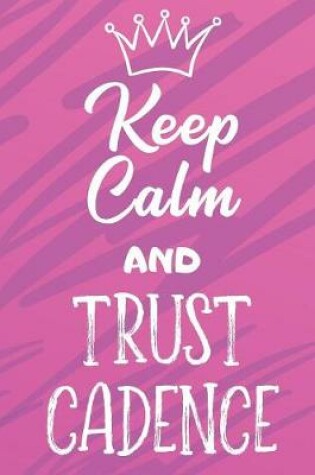 Cover of Keep Calm And Trust Cadence