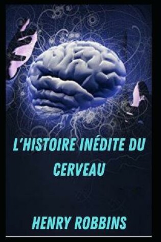 Cover of L'histoire inedite du cerveau