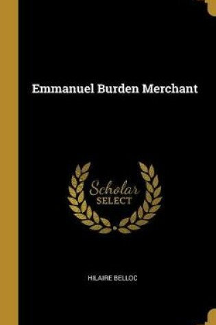 Cover of Emmanuel Burden Merchant