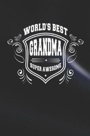 Cover of World's Best Grandma Super Awesome