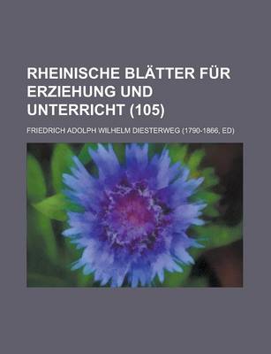 Book cover for Rheinische Blatter Fur Erziehung Und Unterricht (105)