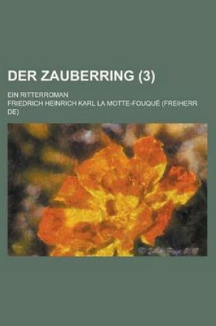 Cover of Der Zauberring; Ein Ritterroman (3 )