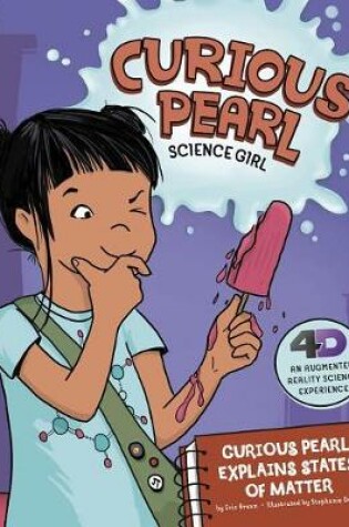 Cover of Curious Pearl Explains States of Matter
