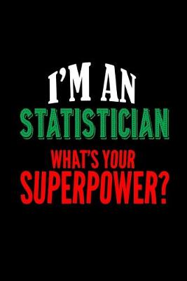 Book cover for I'm a statistician. What's your superpower?