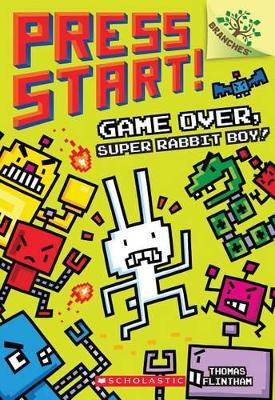 Book cover for Game Over, Super Rabbit Boy!: A Branches Book