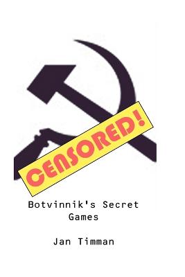 Book cover for Botvinnik's Secret Games