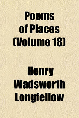 Book cover for Poems of Places (Volume 18)