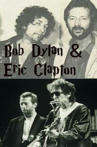 Cover of Bob Dylan & Eric Clapton