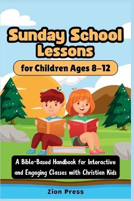 Cover of Sunday School Lessons for Children Ages 8-12