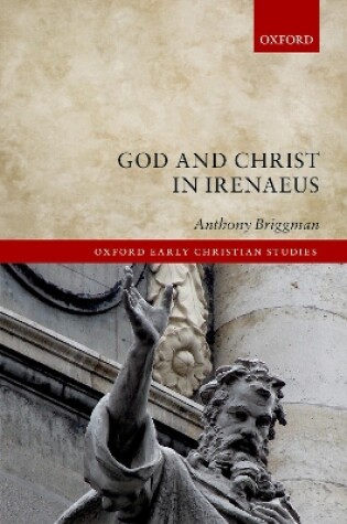 Cover of God and Christ in Irenaeus