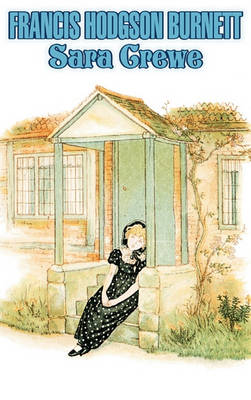 Book cover for Sara Crewe by Frances Hodgson Burnett, Juvenile Fiction, Classics, Family
