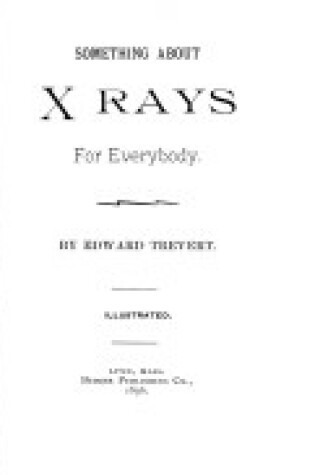 Cover of Something about X-Rays for Everybody