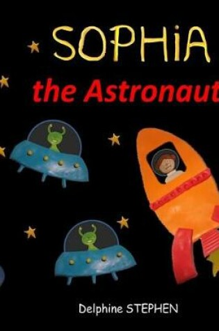 Cover of Sophia the Astronaut