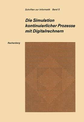 Book cover for Die Simulation kontinuierlicher Prozesse mit Digitalrechnern