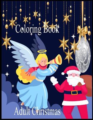 Book cover for Adult Christmas Coloring Book