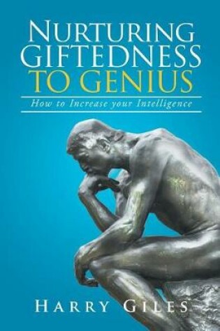 Cover of Nurturing Giftedness to Genius