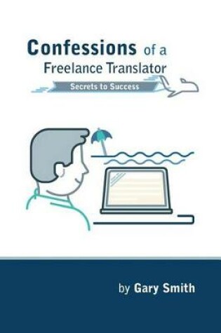 Cover of Confessions of a Freelance Translator