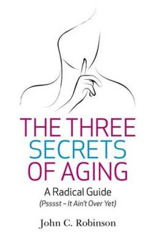 Cover of The Three Secrets of Aging