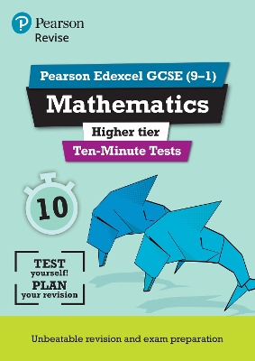 Book cover for Pearson REVISE Edexcel GCSE Maths (Higher) Ten-Minute Tests - 2025 and 2026 exams