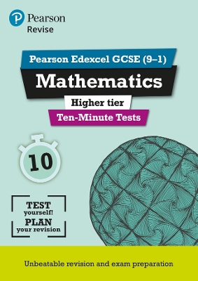 Book cover for Pearson REVISE Edexcel GCSE Maths Higher Ten-Minute Tests - 2023 and 2024 exams