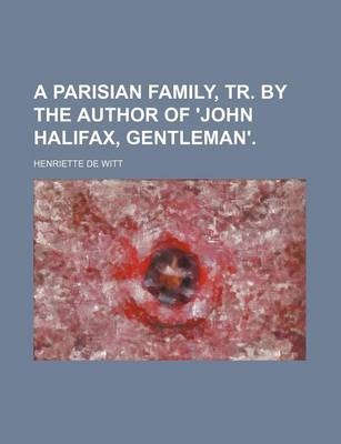 Book cover for A Parisian Family, Tr. by the Author of 'John Halifax, Gentleman'.