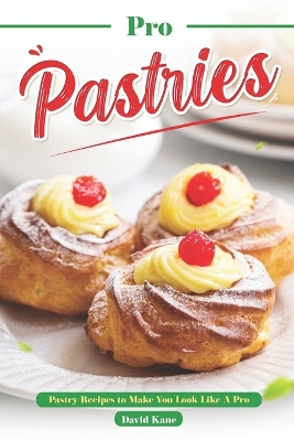 Book cover for Pro Pastries for Beginners