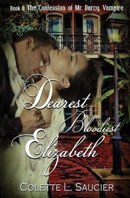 Cover of Dearest Bloodiest Elizabeth