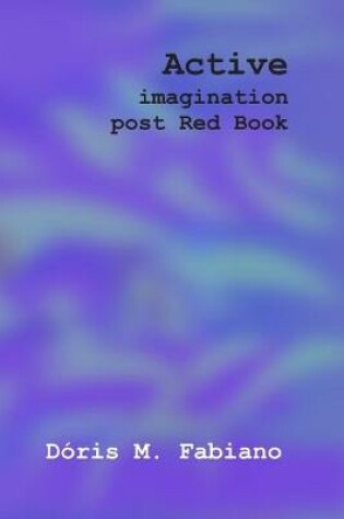 Cover of Active imagination post Red Book