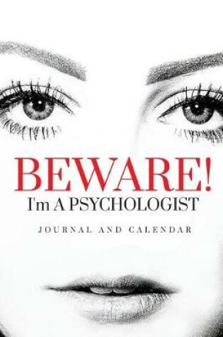 Cover of Beware! I'm a Psychologist