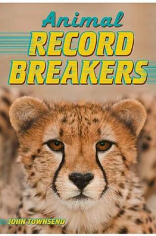 Cover of Animal Record Breakers