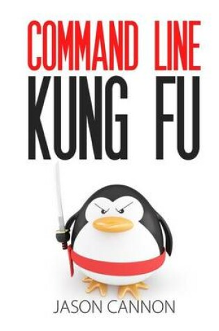 Cover of Command Line Kung Fu