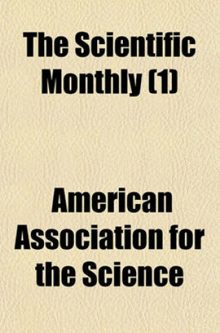 Cover of The Scientific Monthly Volume 1