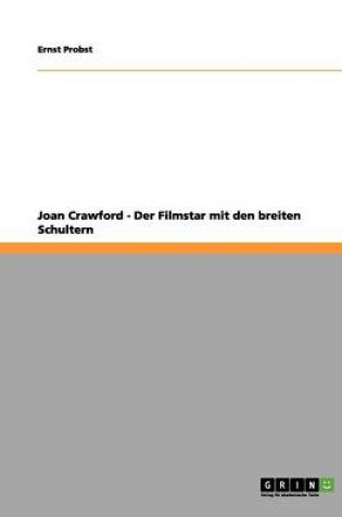 Cover of Joan Crawford - Der Filmstar mit den breiten Schultern