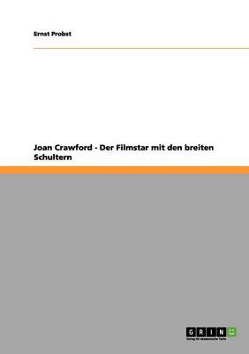 Book cover for Joan Crawford - Der Filmstar mit den breiten Schultern