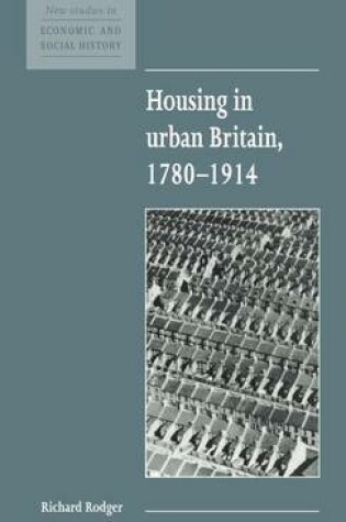 Cover of Housing in Urban Britain 1780–1914