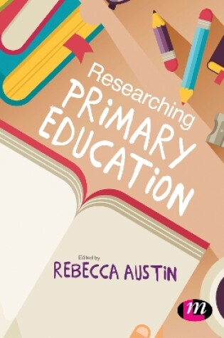 Cover of Researching Primary Education