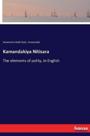 Cover of Kamandakiya Nitisara