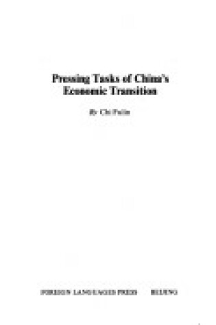 Cover of Pressing Tasks of China's Economic Transition