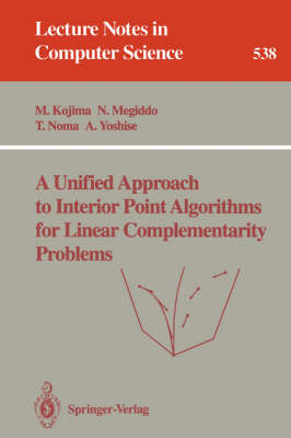 Cover of A Unified Approach to Interior Point Algorithms for Linear Complementarity Problems