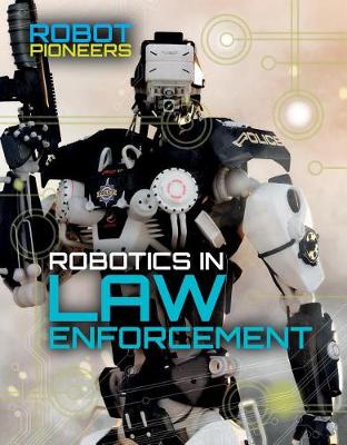 Book cover for Robotics in Law Enforcement