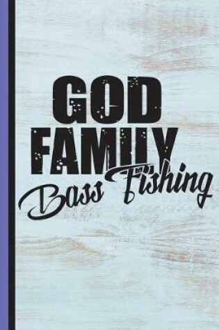 Cover of God Family Bass Fishing